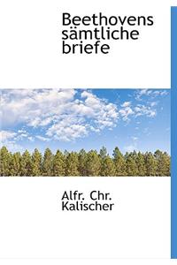 Beethovens Samtliche Briefe