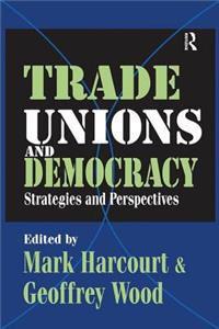 Trade Unions and Democracy