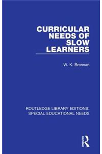 Curricular Needs of Slow Learners