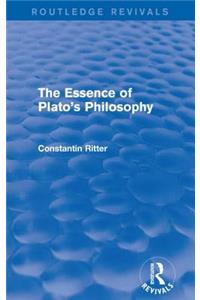 The Essence of Plato's Philosophy