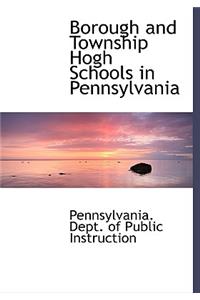 Borough and Township Hogh Schools in Pennsylvania