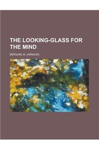 The Looking-glass for the Mind