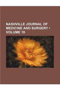 Nashville Journal of Medicine and Surgery (Volume 10)