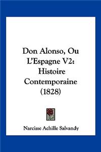 Don Alonso, Ou L'Espagne V2