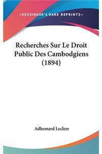 Recherches Sur Le Droit Public Des Cambodgiens (1894)