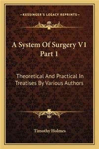 System of Surgery V1 Part 1