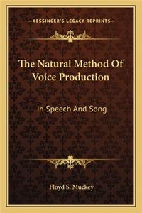 Natural Method of Voice Production