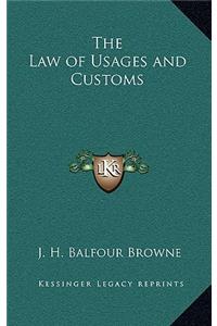 The Law of Usages and Customs