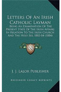 Letters of an Irish Catholic Layman