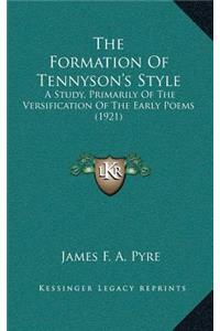 The Formation Of Tennyson's Style