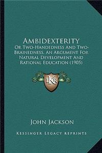 Ambidexterity