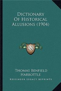 Dictionary of Historical Allusions (1904)