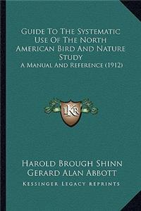 Guide To The Systematic Use Of The North American Bird And Nature Study