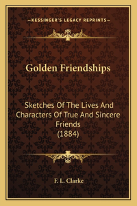 Golden Friendships