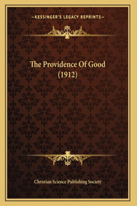 The Providence Of Good (1912)