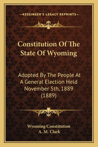 Constitution Of The State Of Wyoming