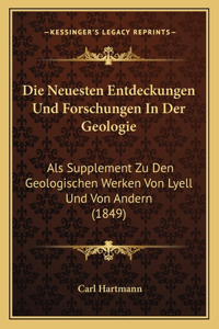 Die Neuesten Entdeckungen Und Forschungen In Der Geologie