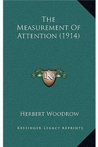 The Measurement Of Attention (1914)