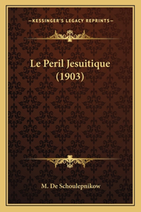 Peril Jesuitique (1903)