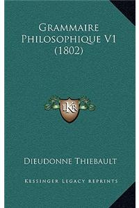 Grammaire Philosophique V1 (1802)