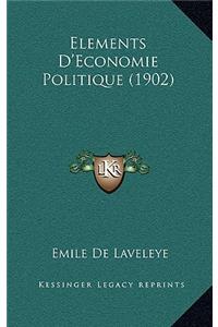 Elements D'Economie Politique (1902)