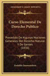 Curso Elemental De Derecho Publico