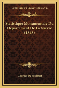 Statistique Monumentale Du Departement De La Nievre (1848)