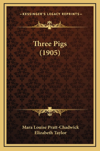 Three Pigs (1905)