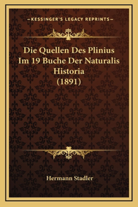 Die Quellen Des Plinius Im 19 Buche Der Naturalis Historia (1891)