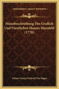Munzbeschreibung Des Graflich Und Furstlichen Hauses Mansfeld (1778)