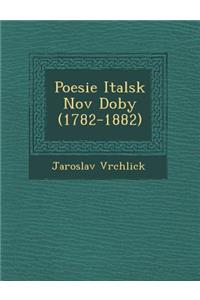 Poesie Italsk Nov Doby (1782-1882)