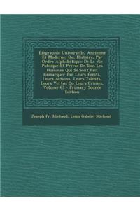 Biographie Universelle, Ancienne Et Moderne; Ou, Histoire, Par Ordre Alphabetique