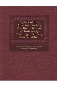 Syllabi of the American Society for the Extension of University Teaching