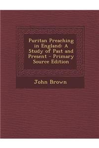 Puritan Preaching in England