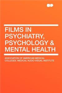 Films in Psychiatry, Psychology & Mental Health