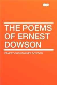 The Poems of Ernest Dowson