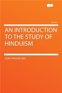 An Introduction to the Study of Hinduism