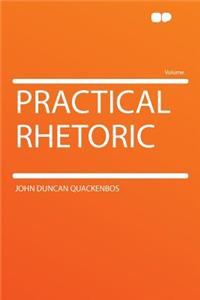 Practical Rhetoric