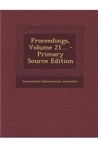 Proceedings, Volume 21...