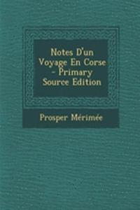 Notes D'Un Voyage En Corse