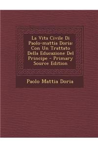 La Vita Civile Di Paolo-Mattia Doria