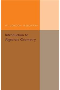 Introduction to Algebraic Geometry