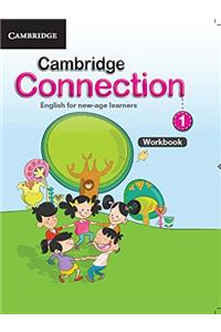 Cambridge Connection Workbook Level 1