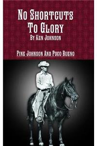 No Shortcuts to Glory