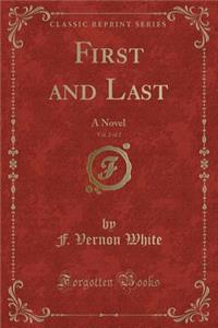 First and Last, Vol. 2 of 2