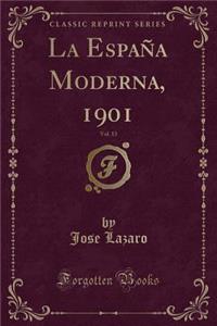 La EspaÃ±a Moderna, 1901, Vol. 13 (Classic Reprint)