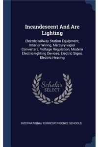 Incandescent And Arc Lighting
