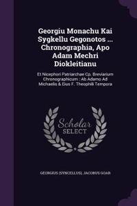 Georgiu Monachu Kai Sygkellu Gegonotos ... Chronographia, Apo Adam Mechri Diokleitianu