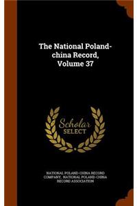 National Poland-china Record, Volume 37