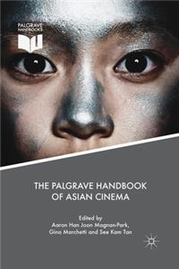 Palgrave Handbook of Asian Cinema